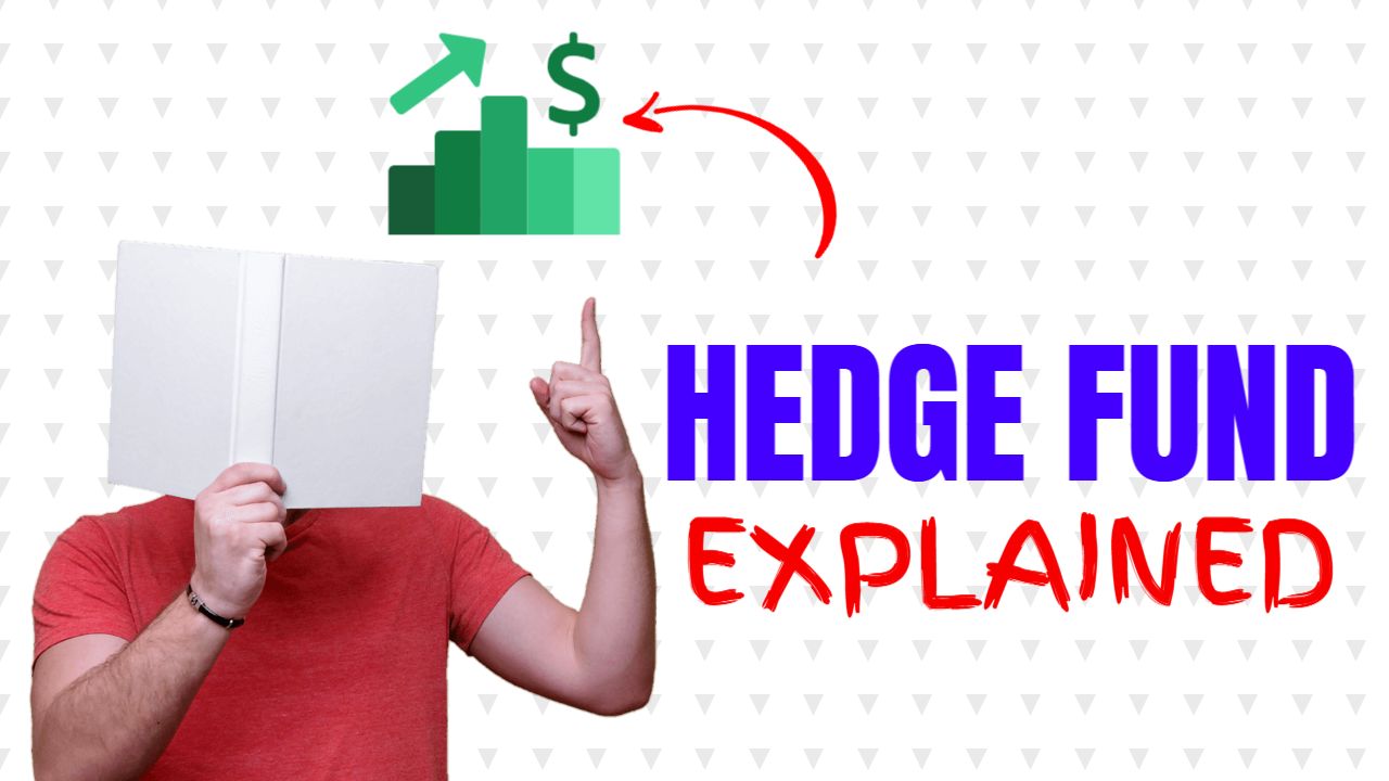 Hedge Fund Explained