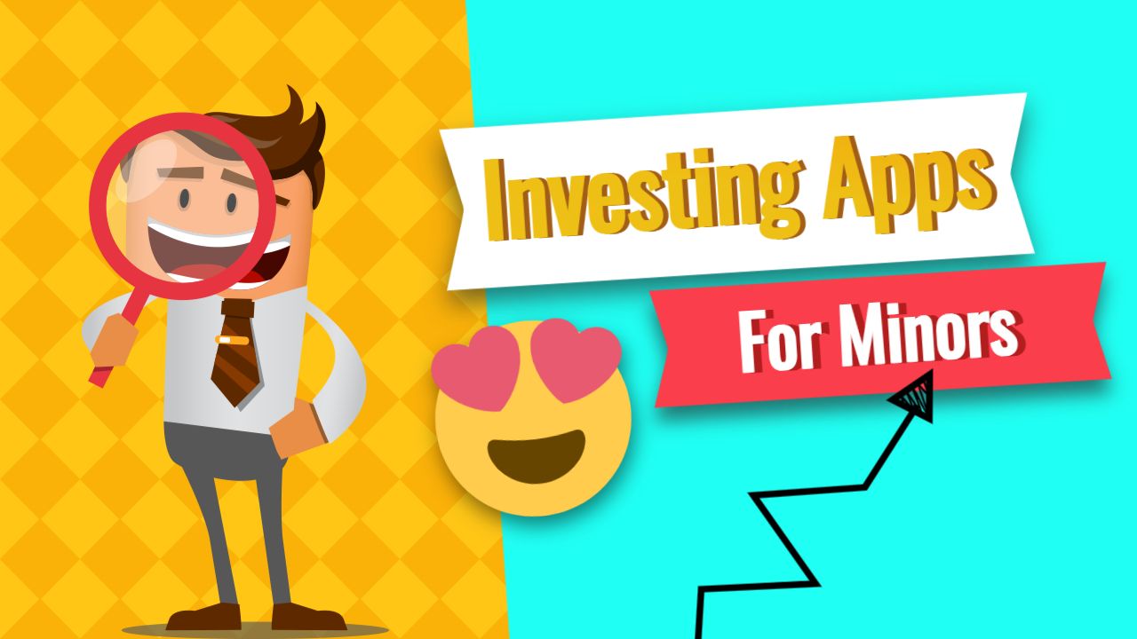 Investing Apps For Minors